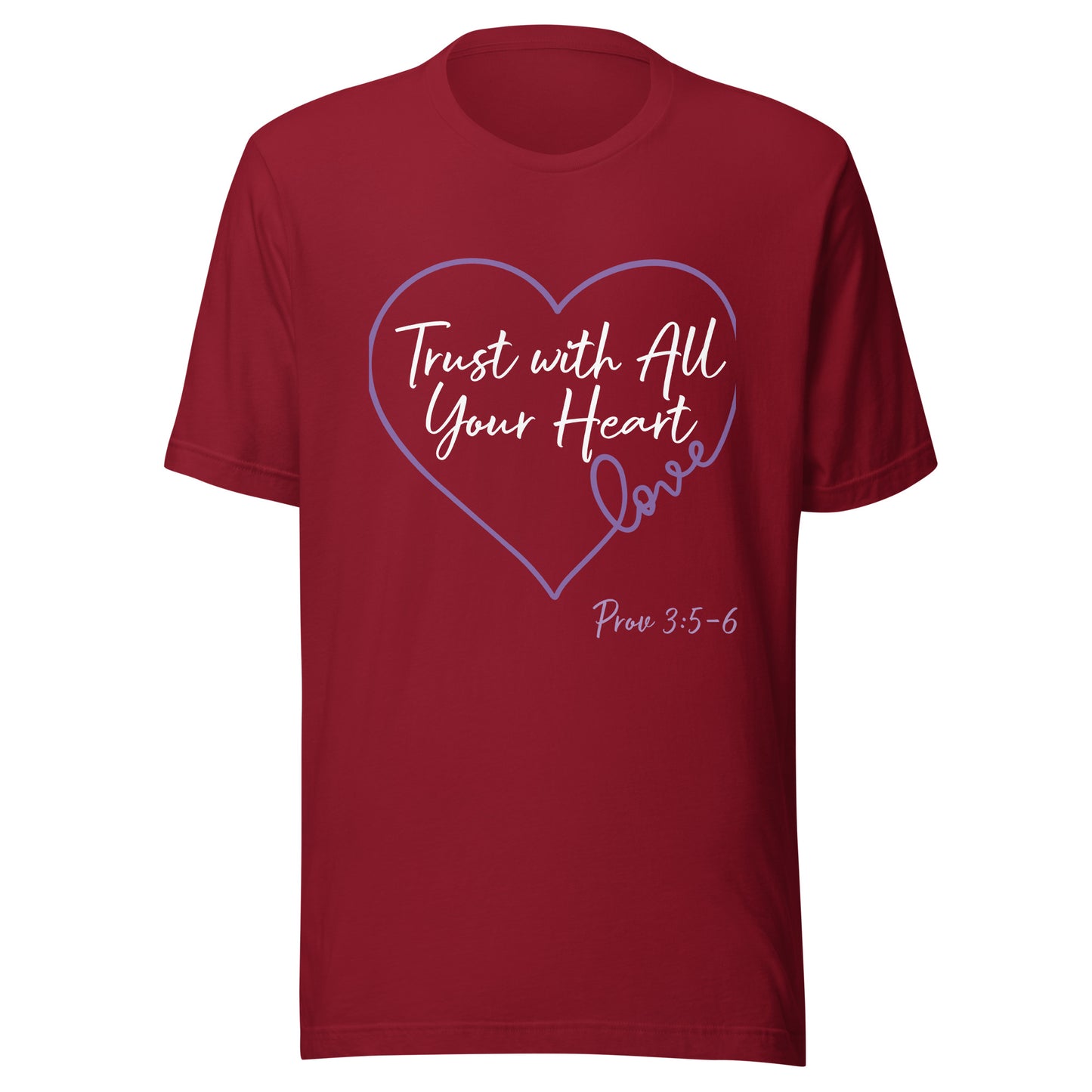 Trust with All Your Heart (Purple) Prov 3:5-6 Unisex t-shirt