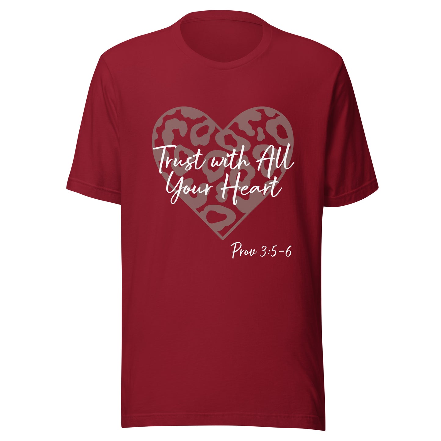 Trust With All Your Heart Prov 3:5-6 Unisex t-shirt