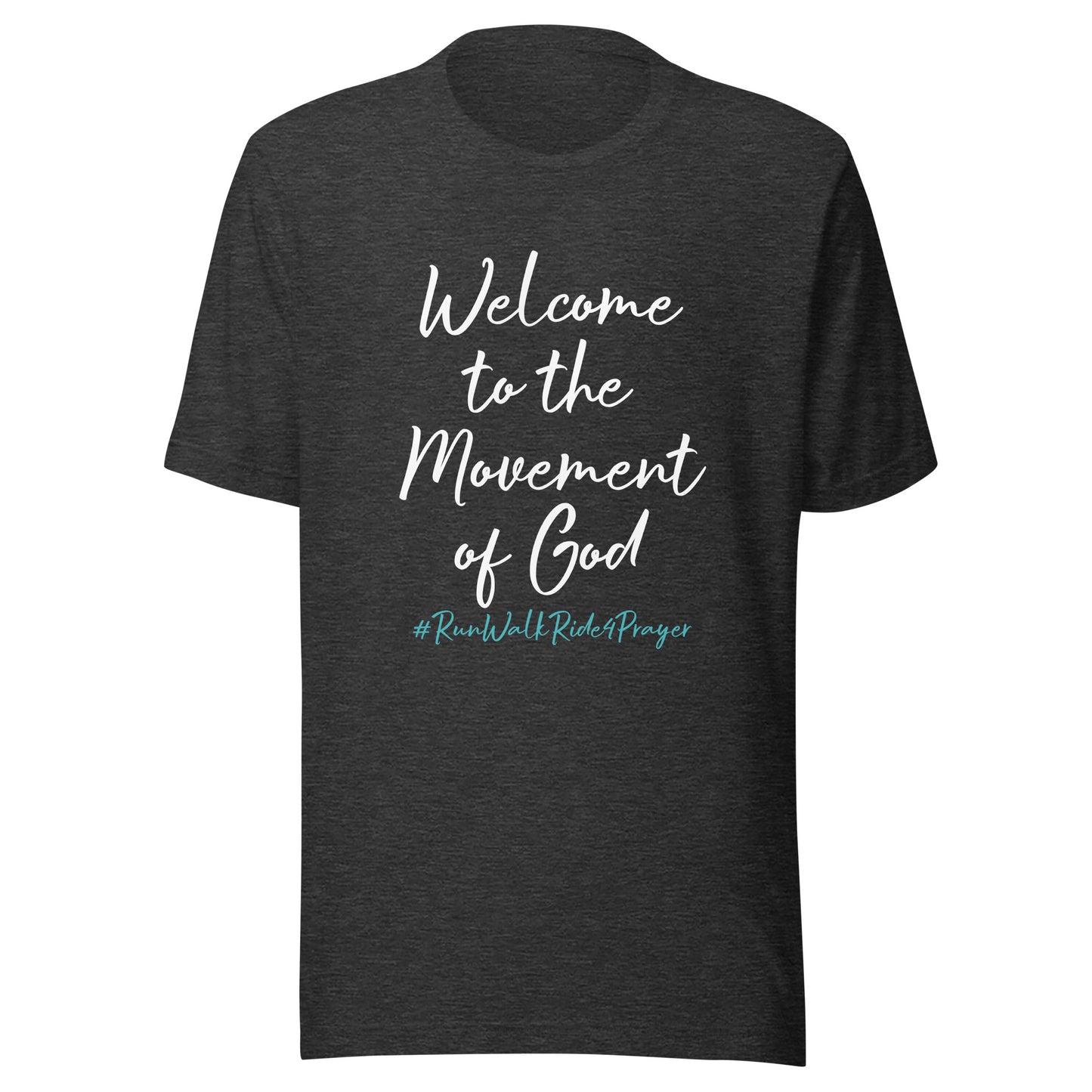 Welcome to the Movement of God #RWR4P Teal Unisex t-shirt
