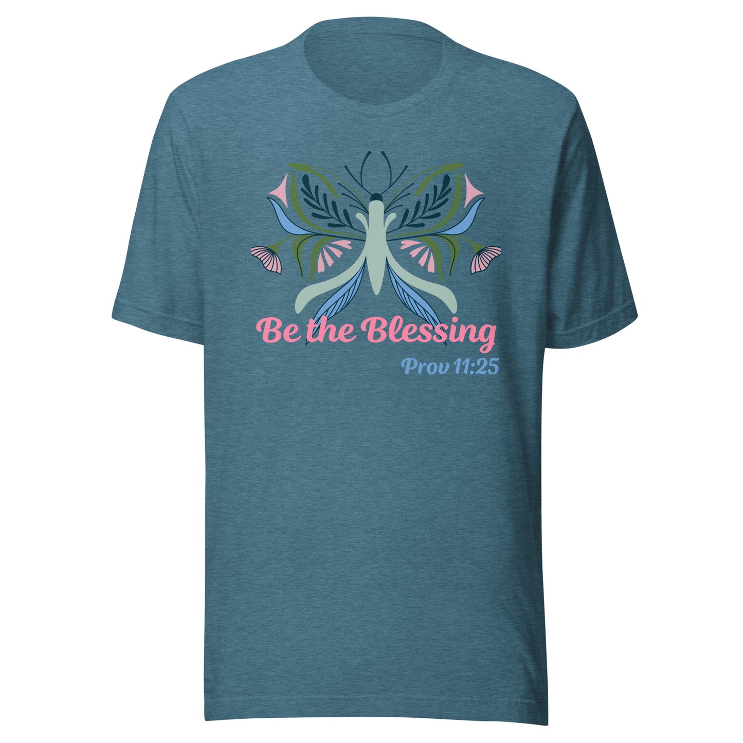 Be The Blessing Butterfly Prov 11:25 Unisex t-shirt