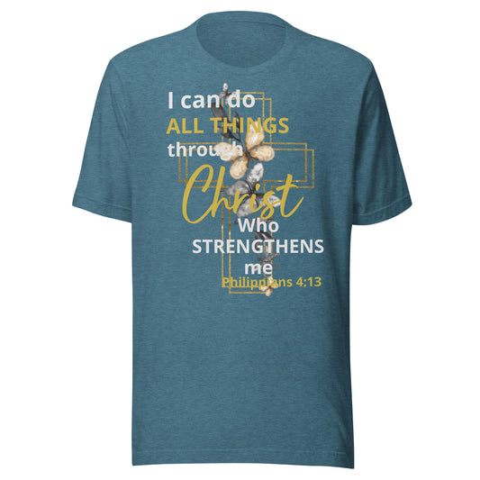 I Can Do All Things Through Christ Butterfly Phil 4:13 Unisex t-shirt