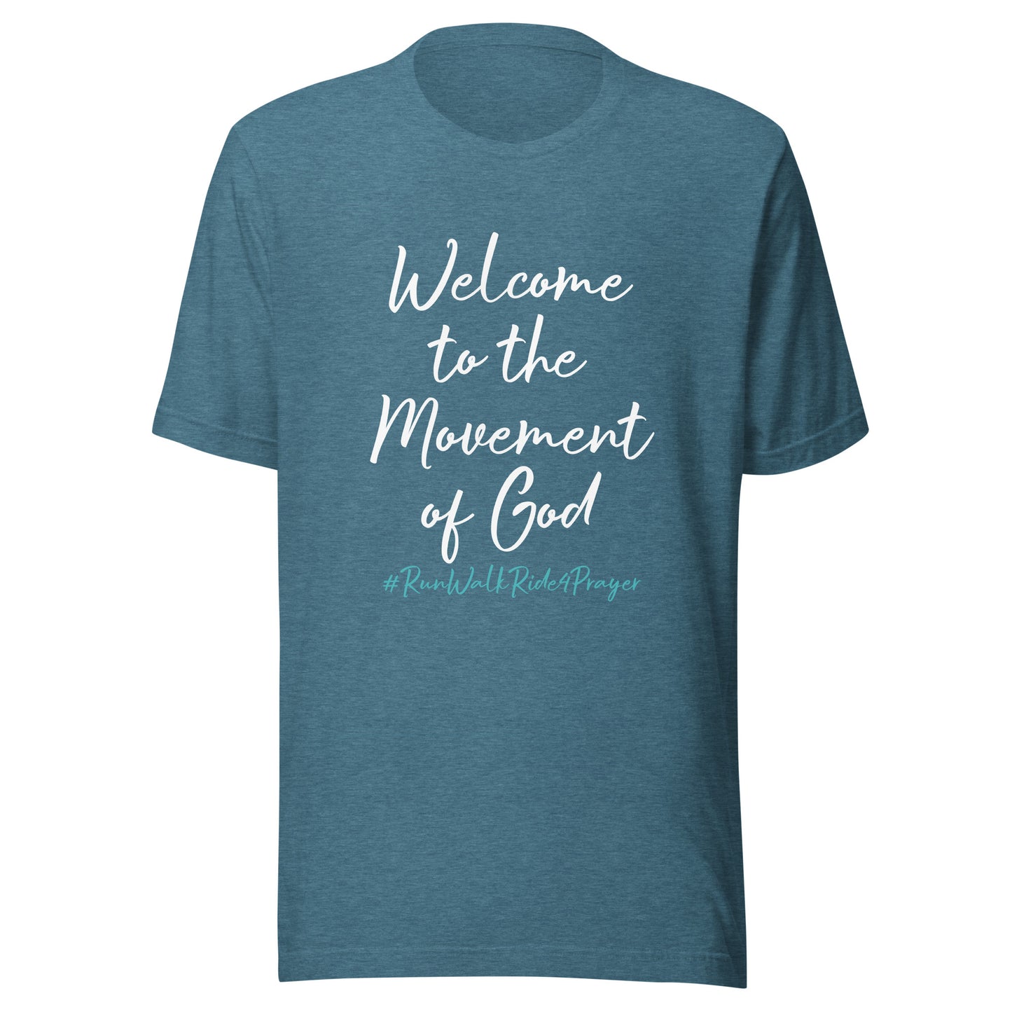 Welcome to the Movement of God #RWR4P Teal Unisex t-shirt