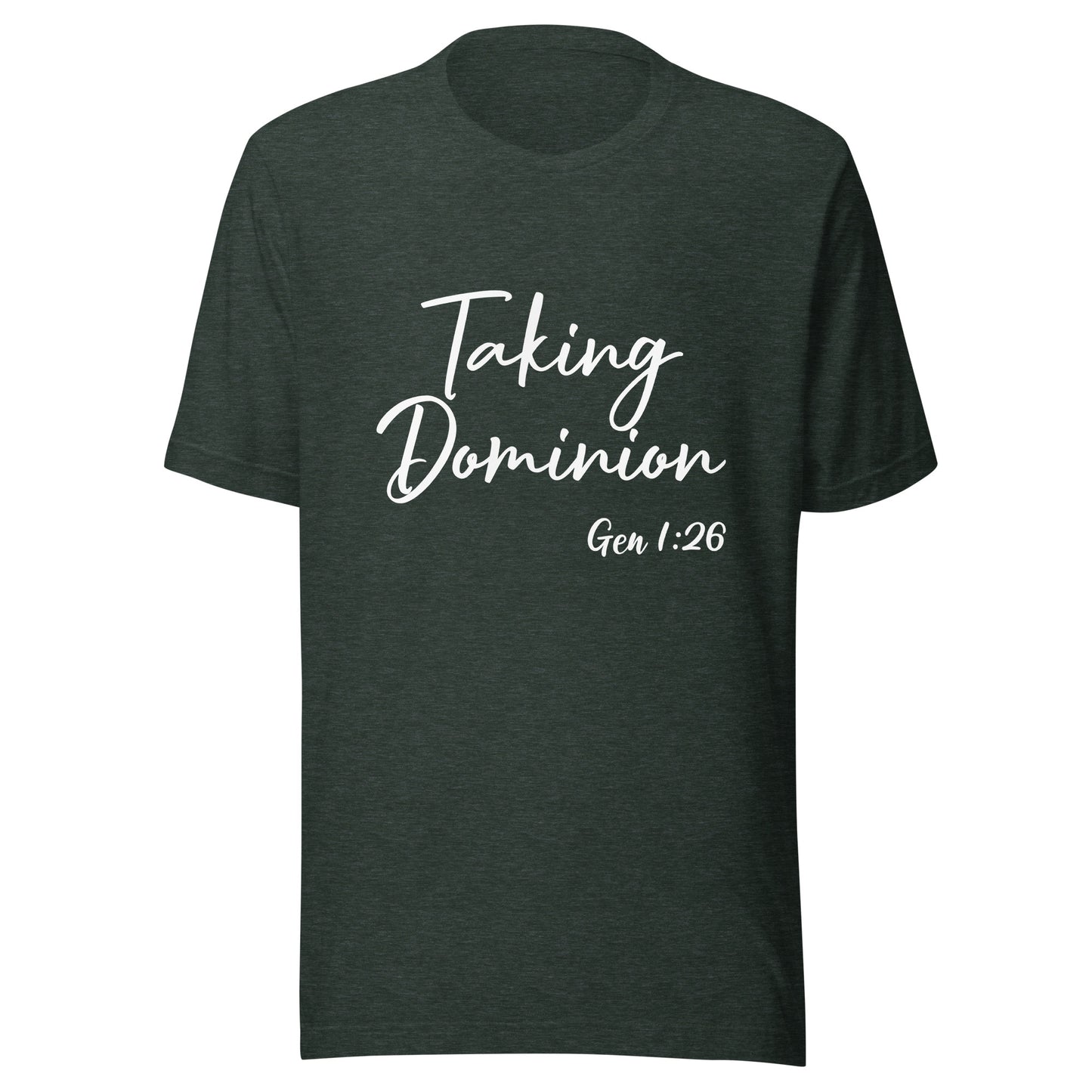 Taking Dominion Gen 1:26 Unisex t-shirt