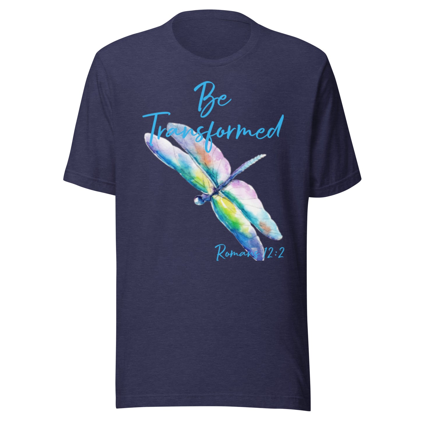 Be Transformed Colorful Dragonfly Turq Rom 12:2 Unisex t-shirt