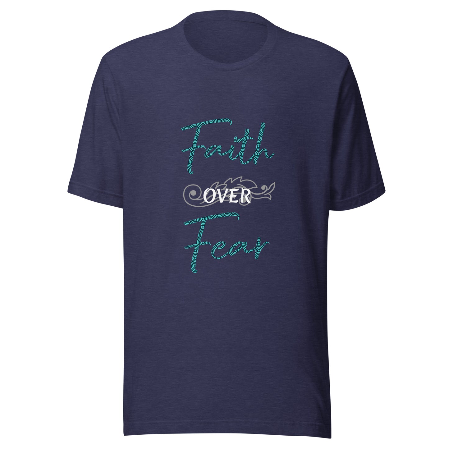 Faith over Fear Scroll Unisex t-shirt