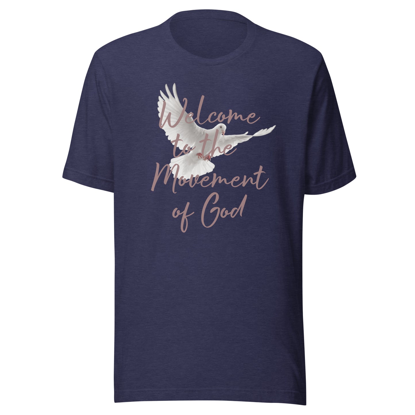 Welcome to the Movement of God Unisex t-shirt