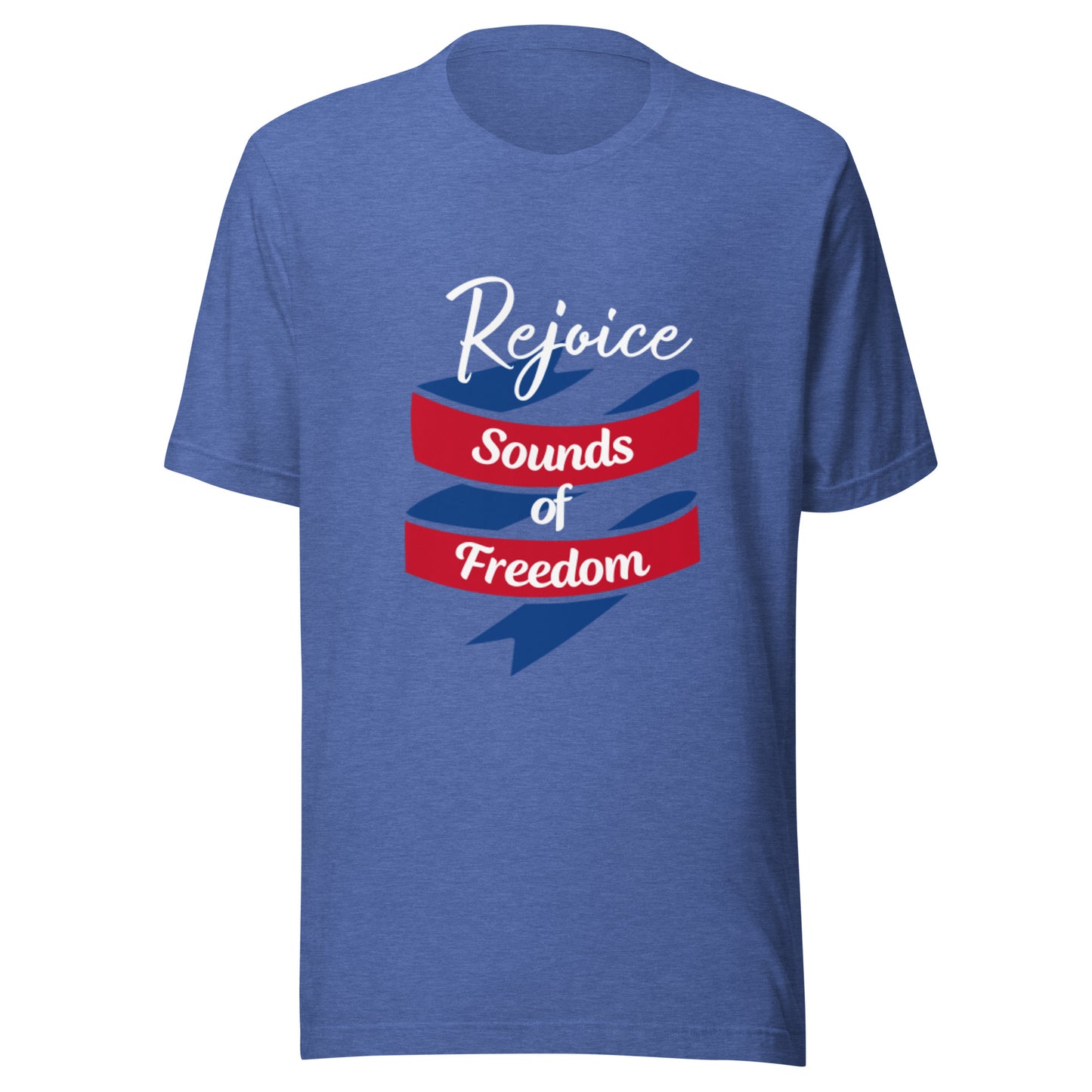 Rejoice Sounds of Freedom Unisex t-shirt
