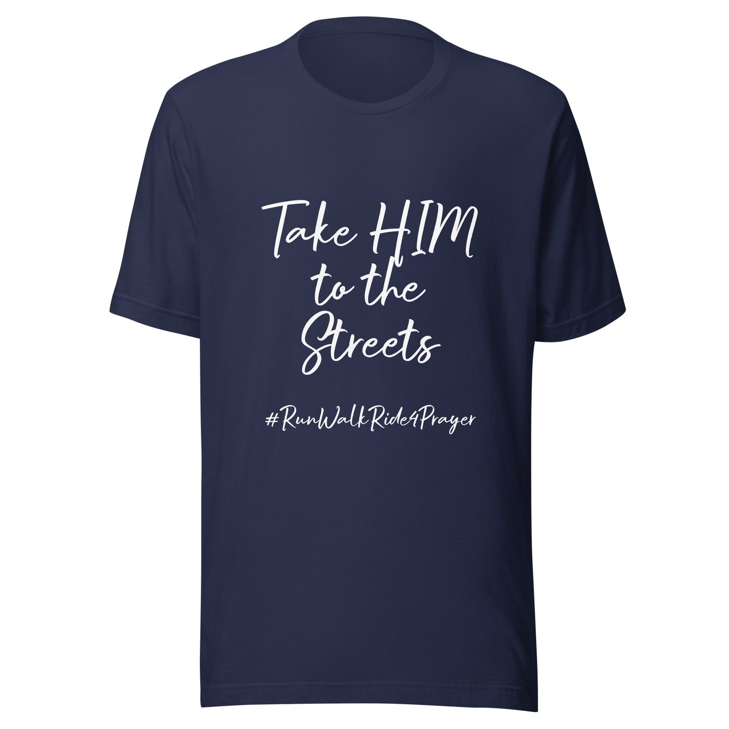 Take HIM to the Streets #RWR4P Unisex t-shirt