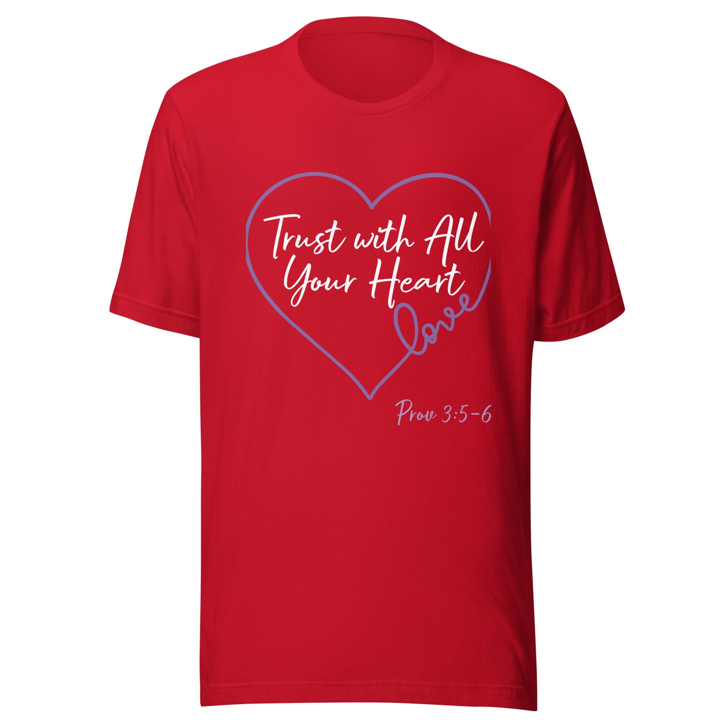 Trust with All Your Heart (Purple) Prov 3:5-6 Unisex t-shirt