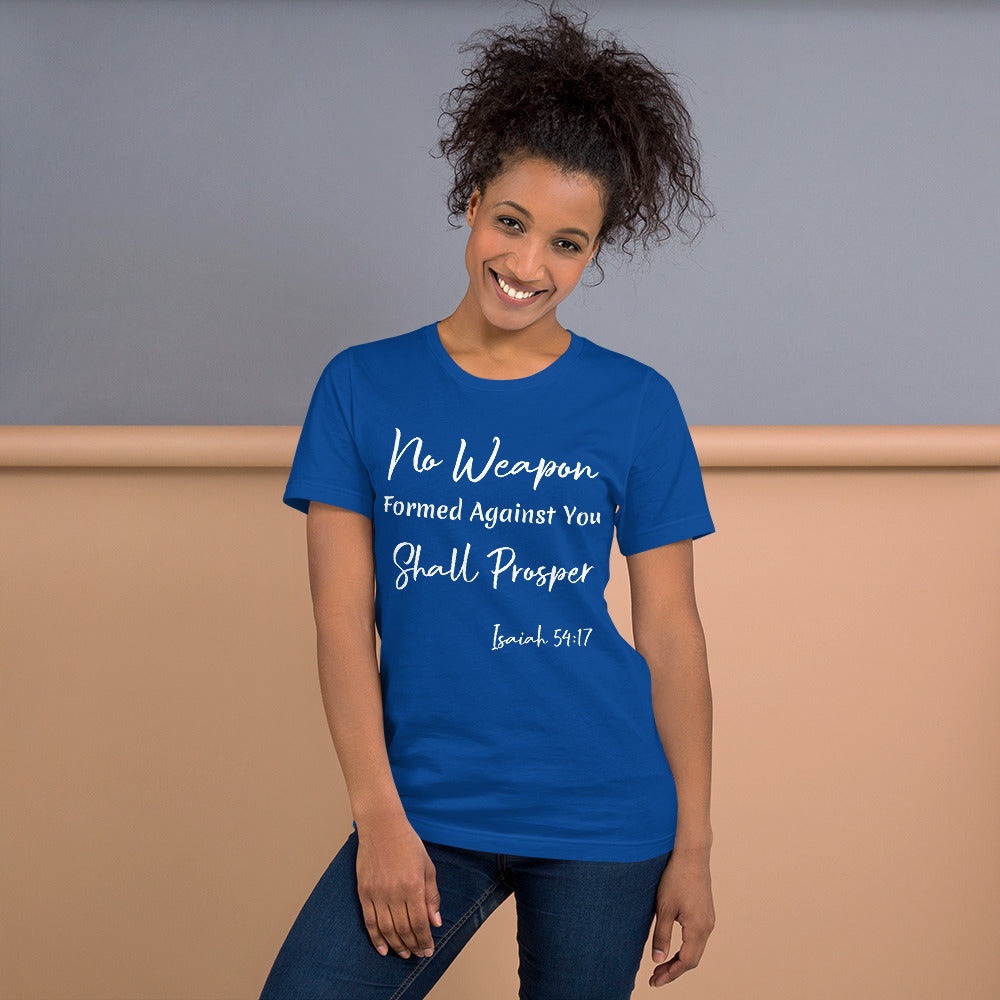 No Weapon Shall Prosper Isaiah 54:17 Unisex t-shirt