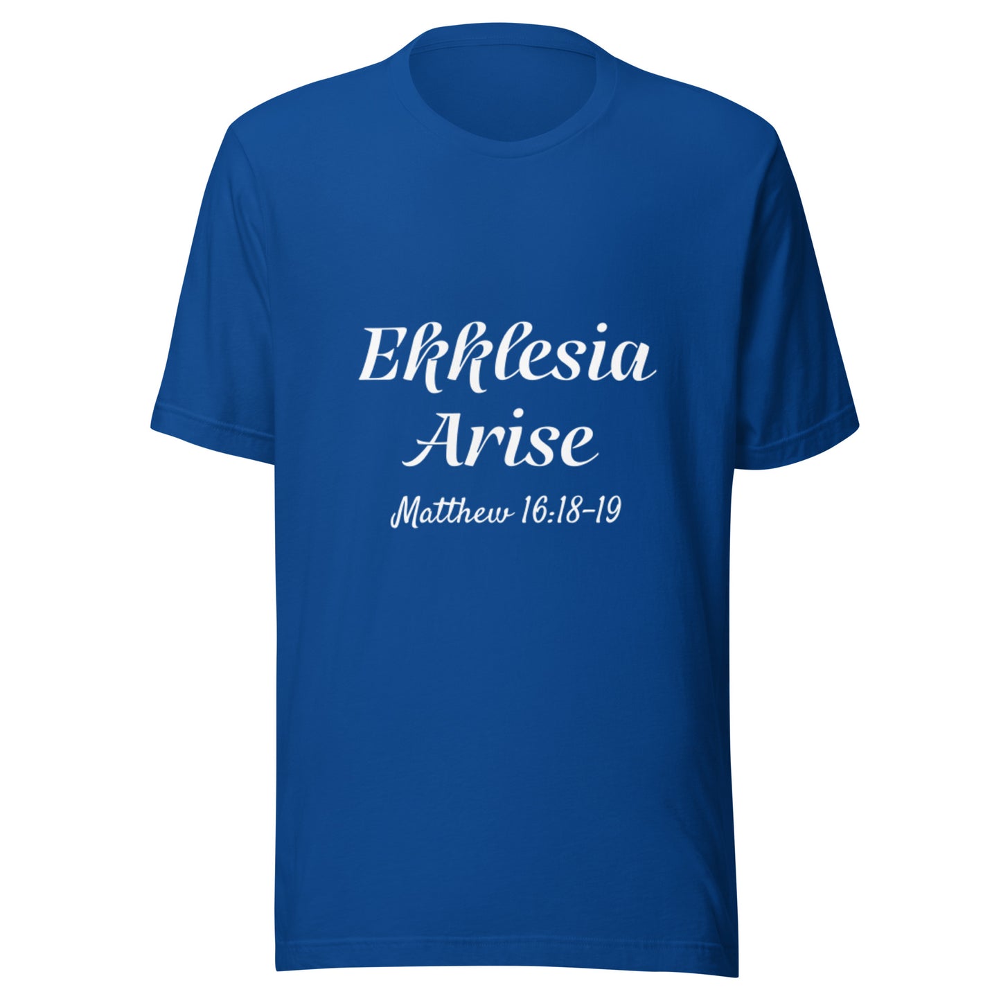 Ekklesia Arise Matt 16:18-19 Unisex t-shirt