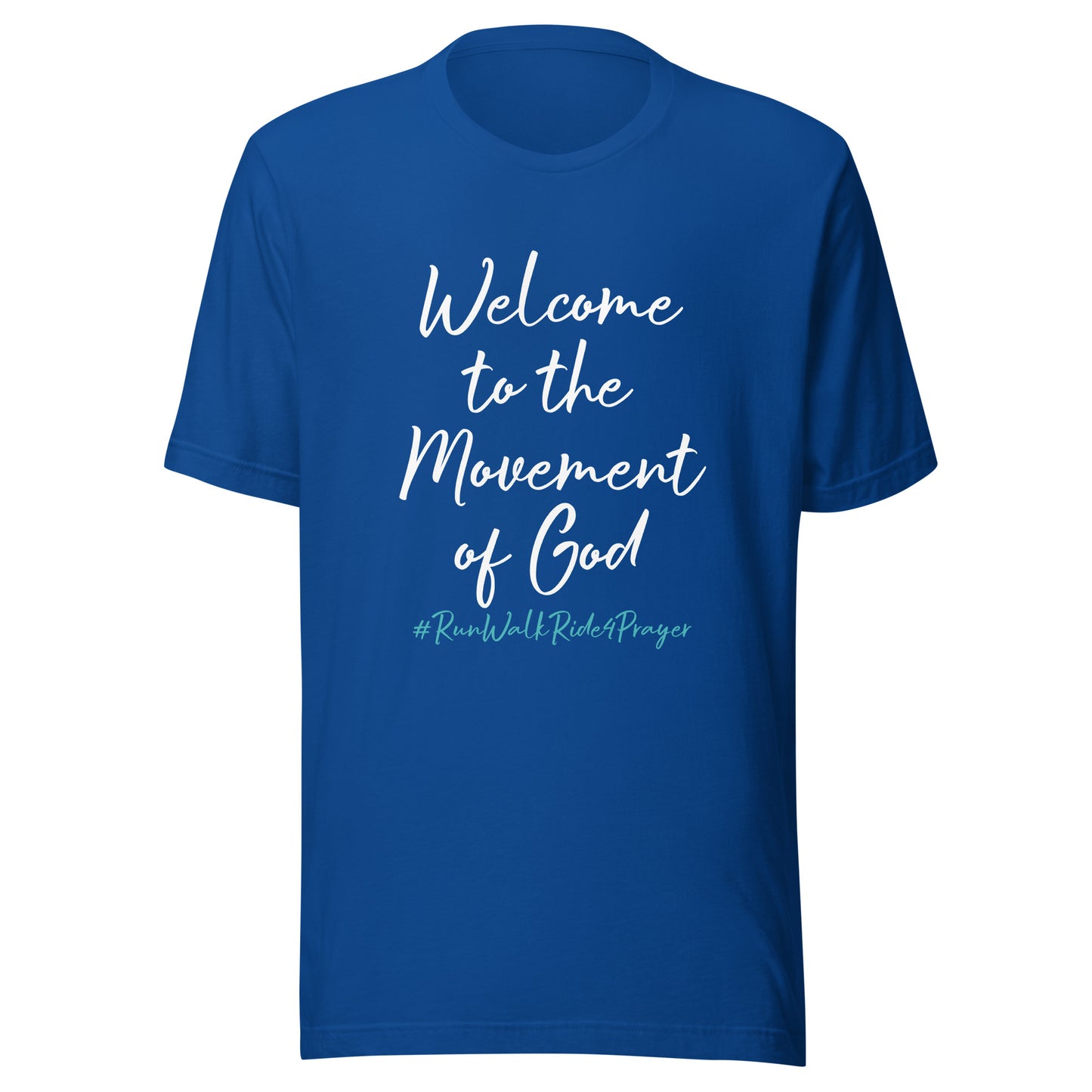 Welcome to the Movement of God #RWR4P Teal Unisex t-shirt