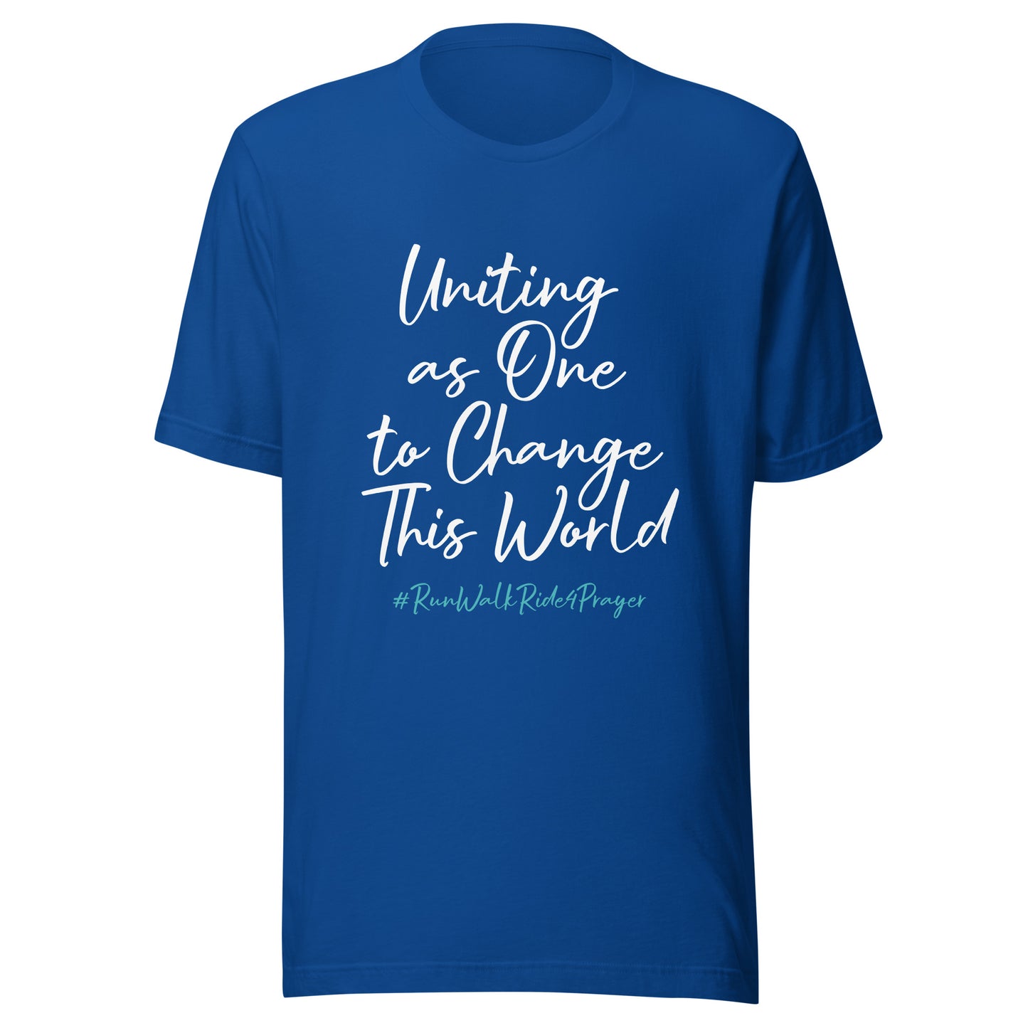 Uniting as One to Change This World #RWR4P Teal Unisex t-shirt
