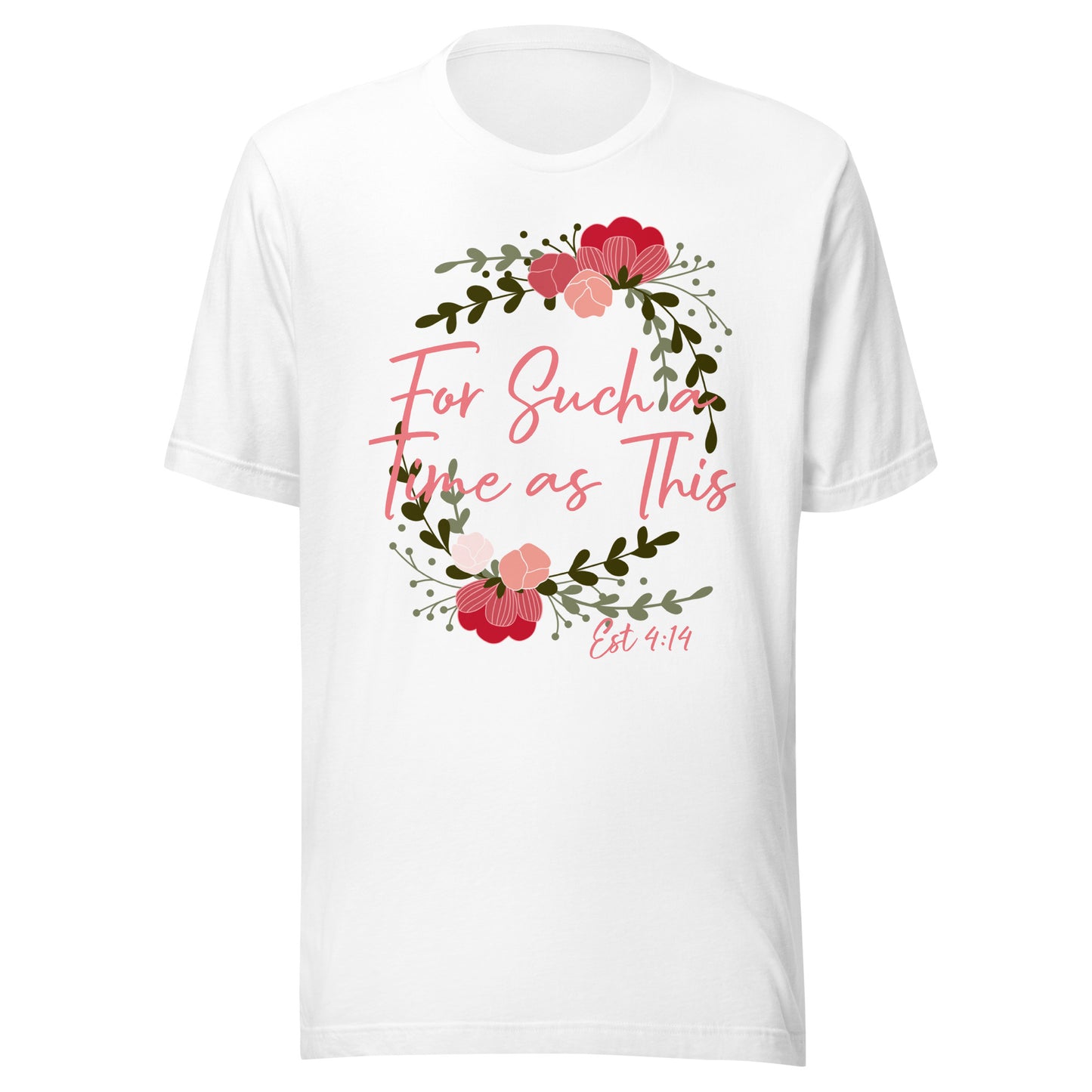 For Such a Time Est 4:14 Unisex t-shirt